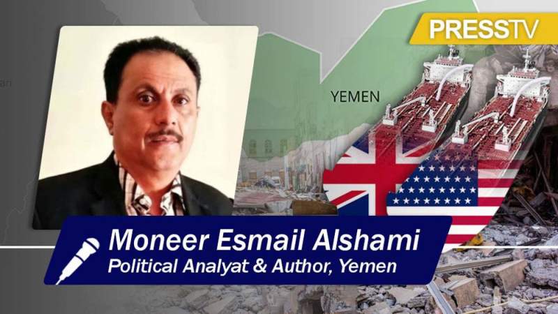 US, UK Loot Yemeni Resources, Blame Ousted Government: Analyst